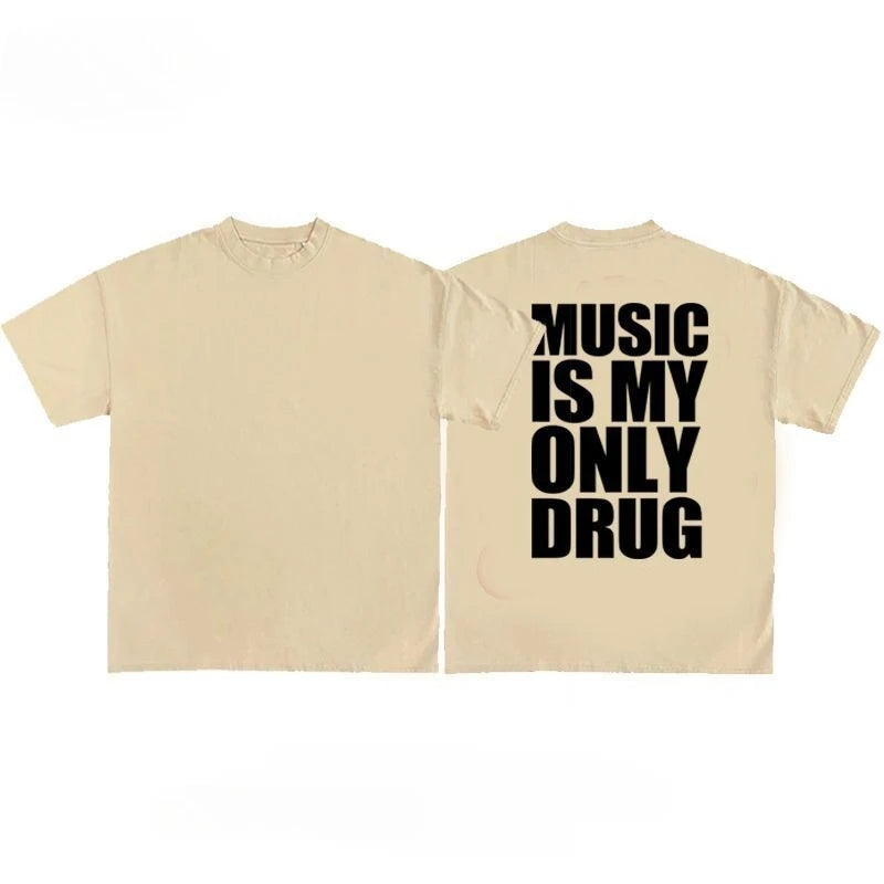 Music Is My Drug Tee